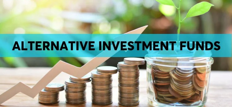 Alternative Investment Funds