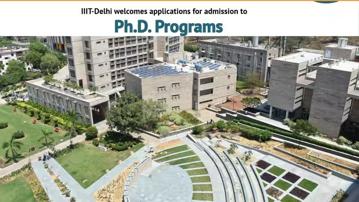 PhD Admission IIIT Delhi Fellowship: IIIT દિલ્હી PhD એડમિશન 2026 શરૂ, દર મહિને ₹60,000 ફેલોશિપ સાથે અનેક સુવિધાઓ 1 PhD Admission IIIT Delhi Fellowship